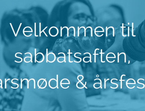 Velkommen til sabbatsaften, årsmøde og årsfest!